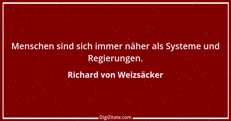 Zitat von Richard von Weizsäcker 162