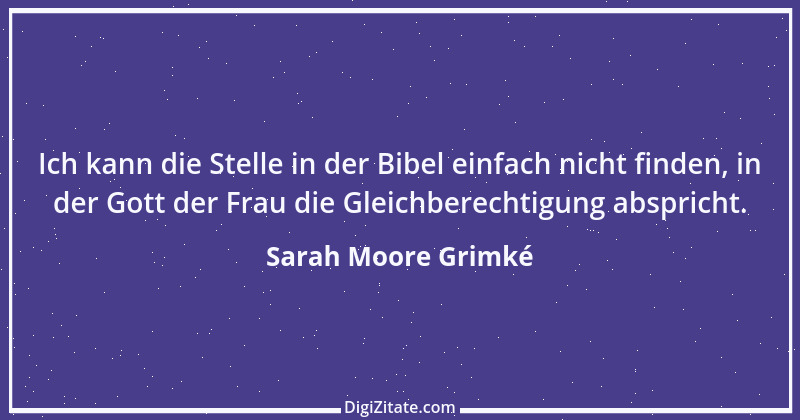 Zitat von Sarah Moore Grimké 1