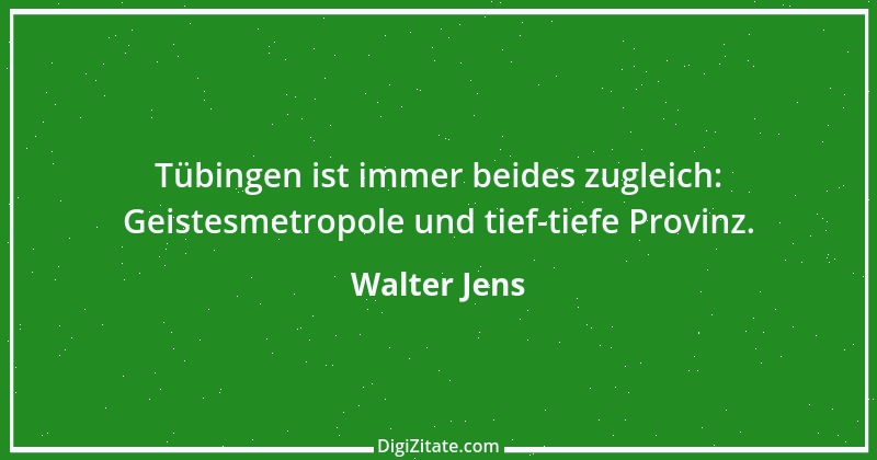 Zitat von Walter Jens 8