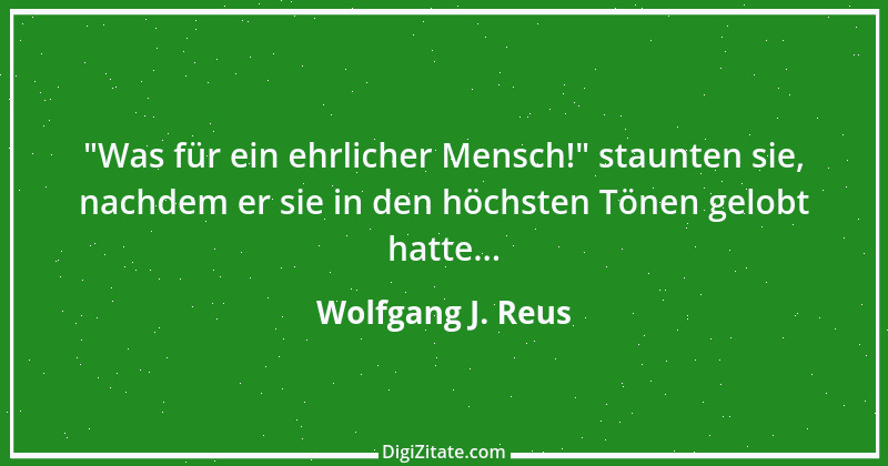 Zitat von Wolfgang J. Reus 312