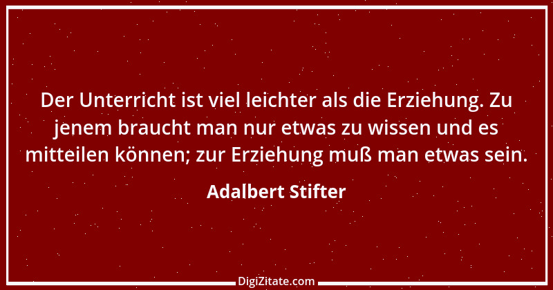 Zitat von Adalbert Stifter 47