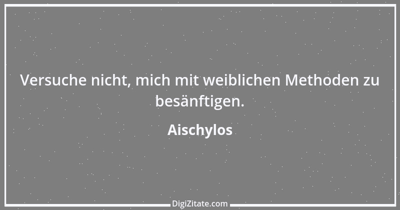 Zitat von Aischylos 12