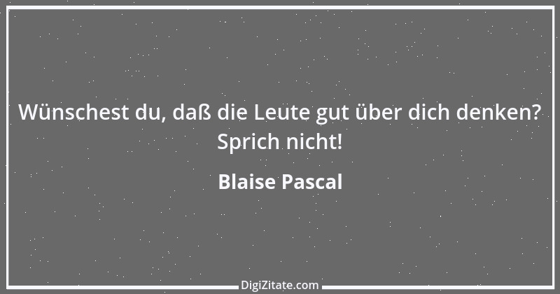 Zitat von Blaise Pascal 6