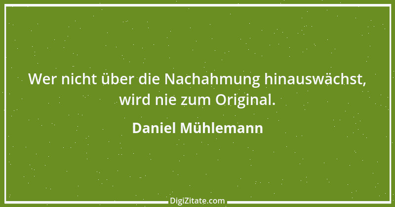 Zitat von Daniel Mühlemann 362