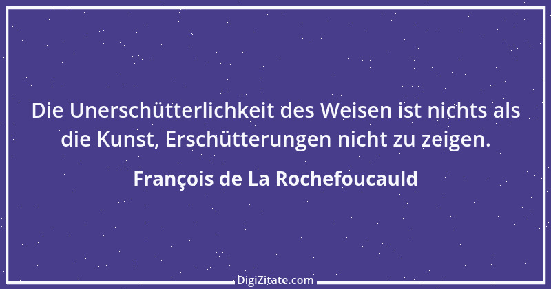 Zitat von François de La Rochefoucauld 386