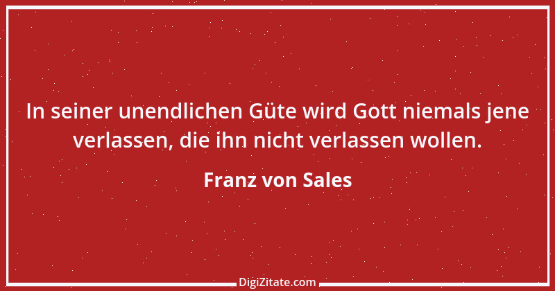 Zitat von Franz von Sales 99