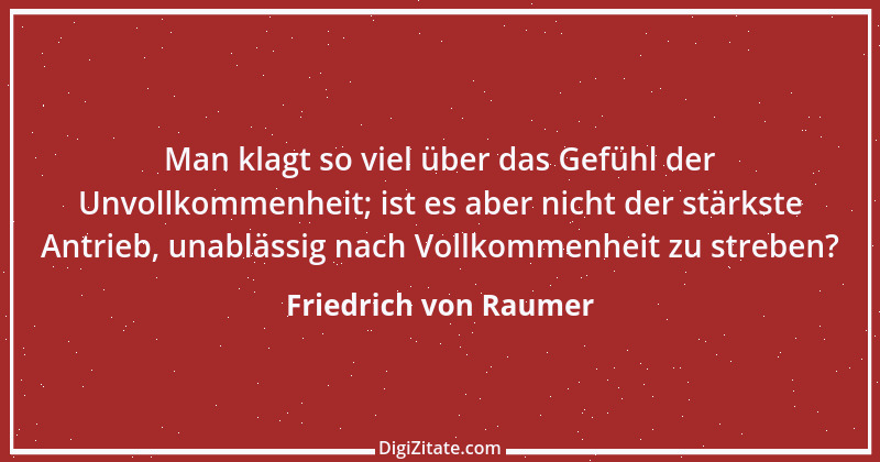 Zitat von Friedrich von Raumer 18