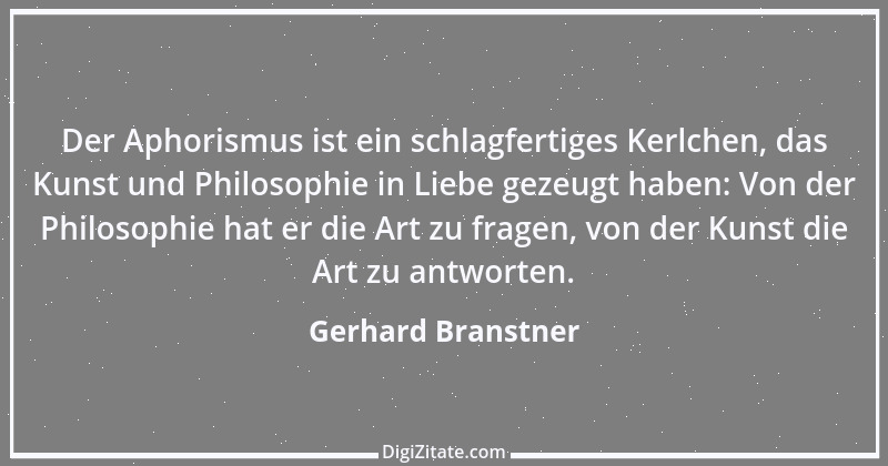 Zitat von Gerhard Branstner 3