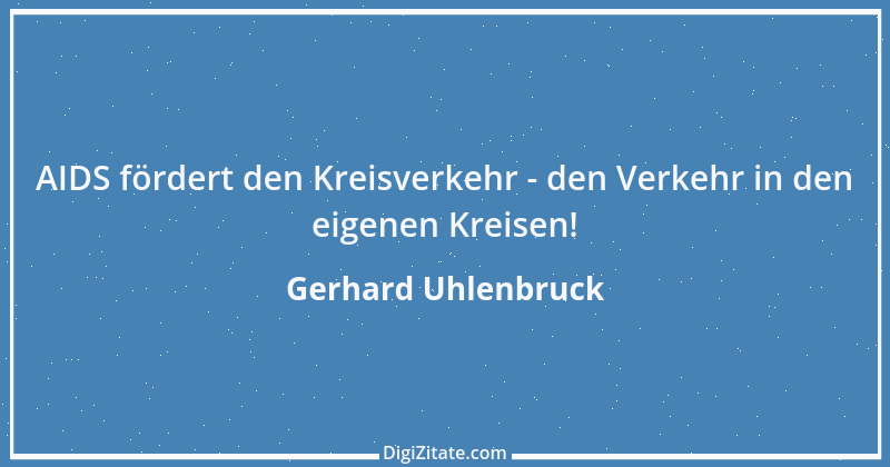 Zitat von Gerhard Uhlenbruck 293