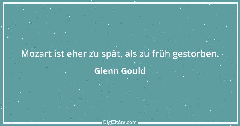 Zitat von Glenn Gould 2