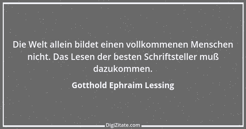 Zitat von Gotthold Ephraim Lessing 395