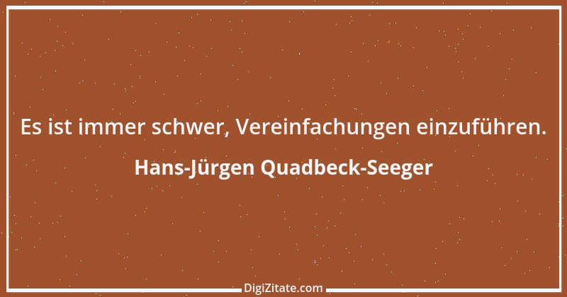 Zitat von Hans-Jürgen Quadbeck-Seeger 101