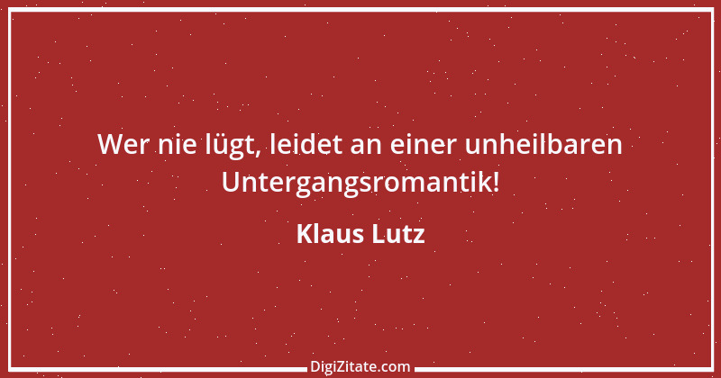 Zitat von Klaus Lutz 35