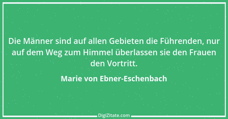 Zitat von Marie von Ebner-Eschenbach 441