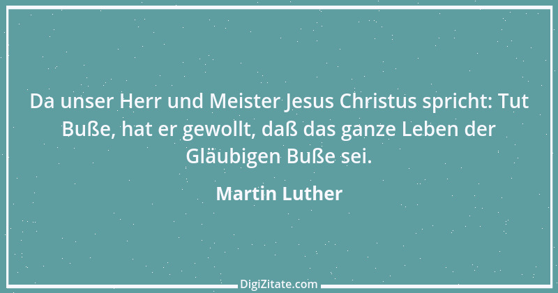 Zitat von Martin Luther 161