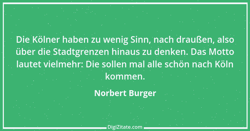 Zitat von Norbert Burger 1