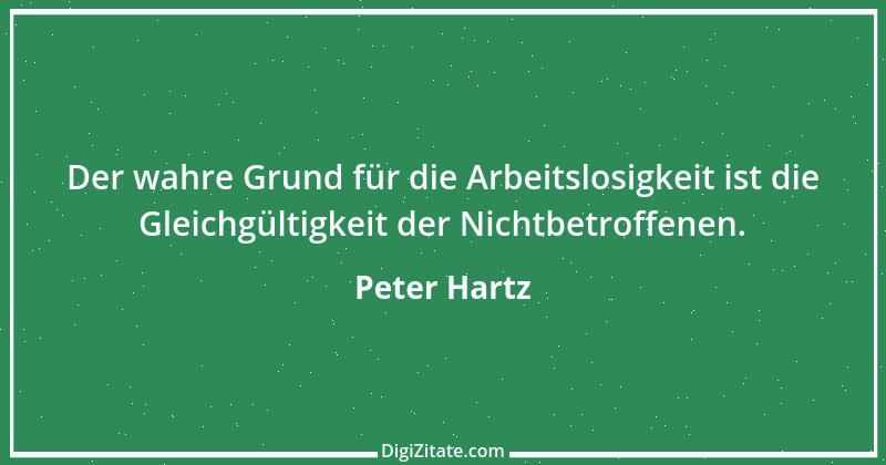 Zitat von Peter Hartz 1