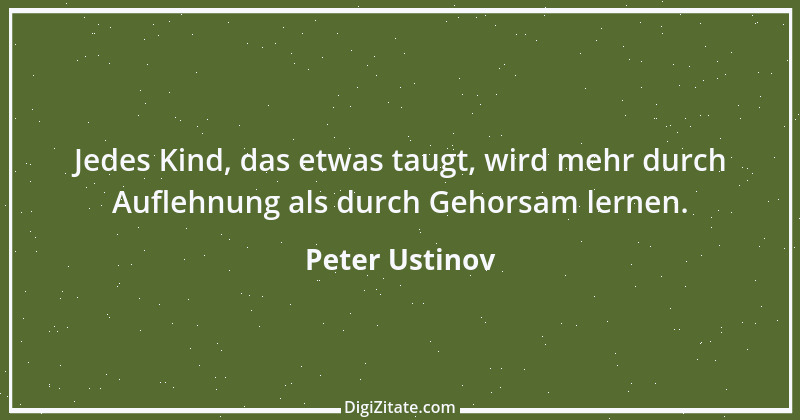 Zitat von Peter Ustinov 160