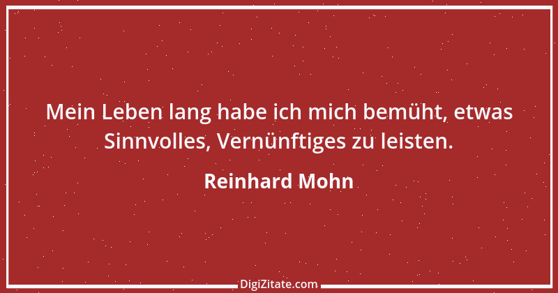 Zitat von Reinhard Mohn 7