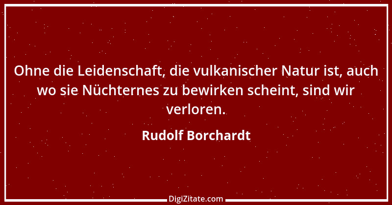 Zitat von Rudolf Borchardt 4