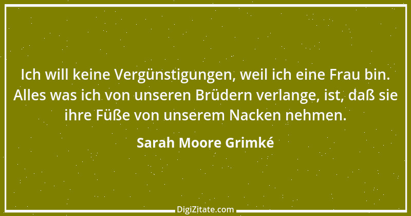 Zitat von Sarah Moore Grimké 2