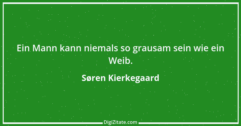 Zitat von Søren Kierkegaard 216