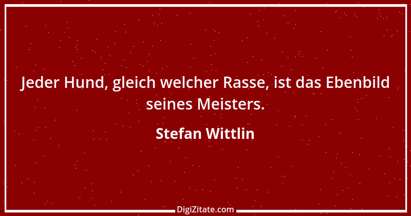 Zitat von Stefan Wittlin 182