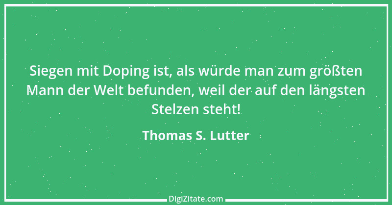 Zitat von Thomas S. Lutter 179