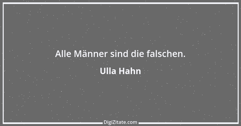 Zitat von Ulla Hahn 1