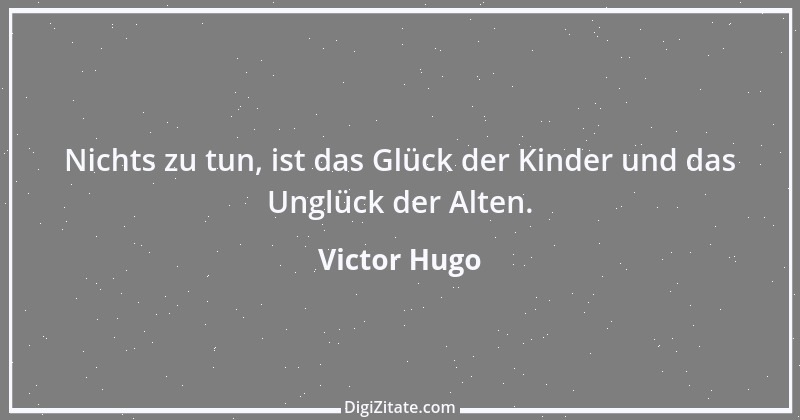 Zitat von Victor Hugo 159