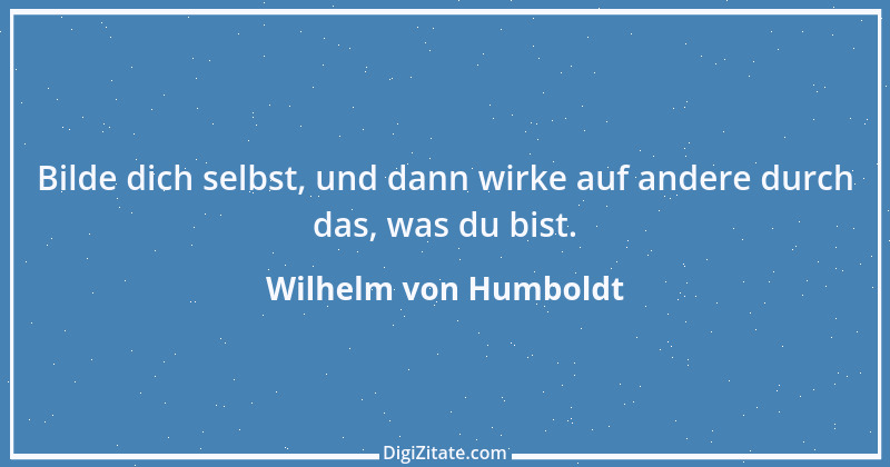 Zitat von Wilhelm von Humboldt 23