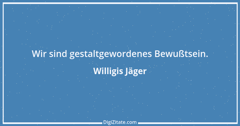 Zitat von Willigis Jäger 1