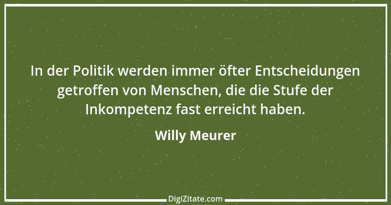 Zitat von Willy Meurer 774