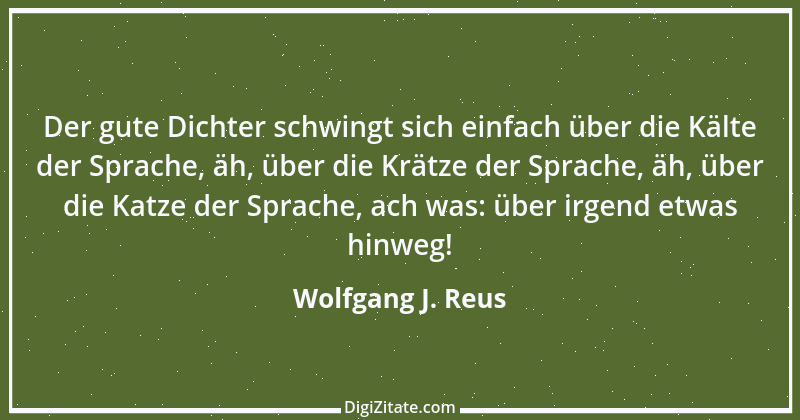 Zitat von Wolfgang J. Reus 313