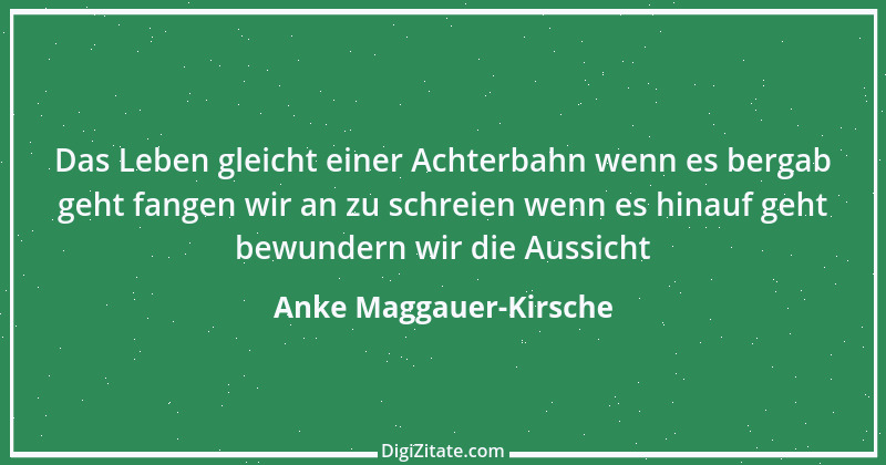 Zitat von Anke Maggauer-Kirsche 771