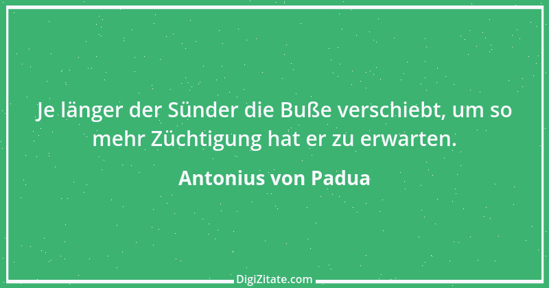 Zitat von Antonius von Padua 4