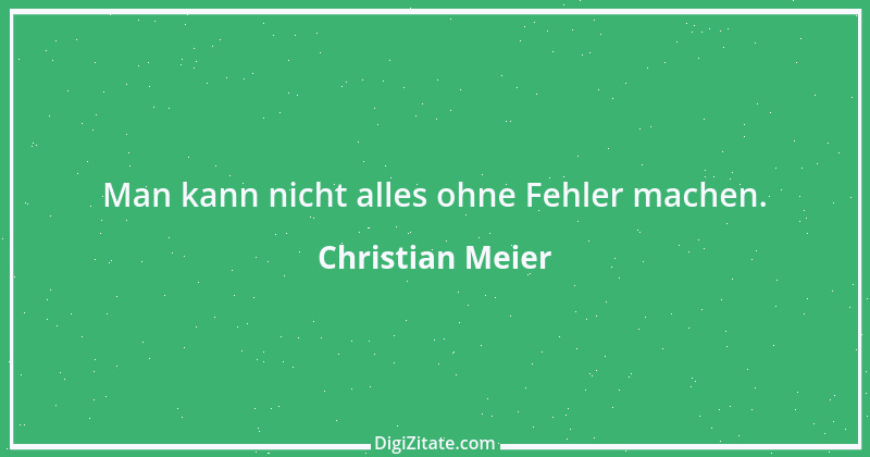 Zitat von Christian Meier 1