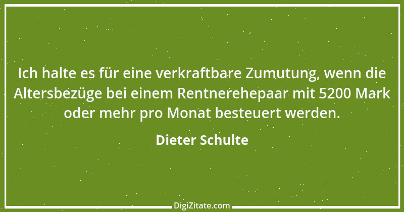 Zitat von Dieter Schulte 20