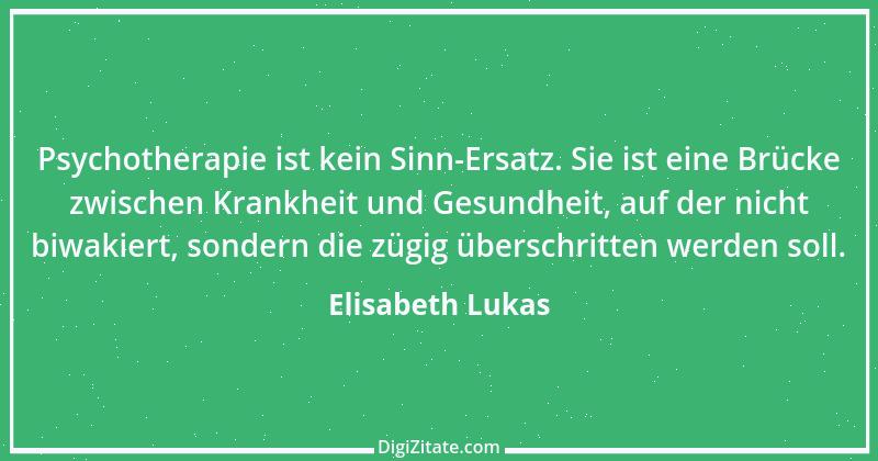 Zitat von Elisabeth Lukas 20