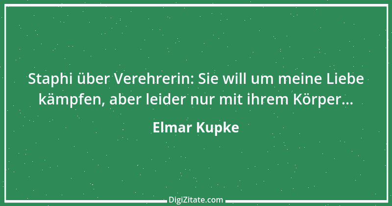 Zitat von Elmar Kupke 804