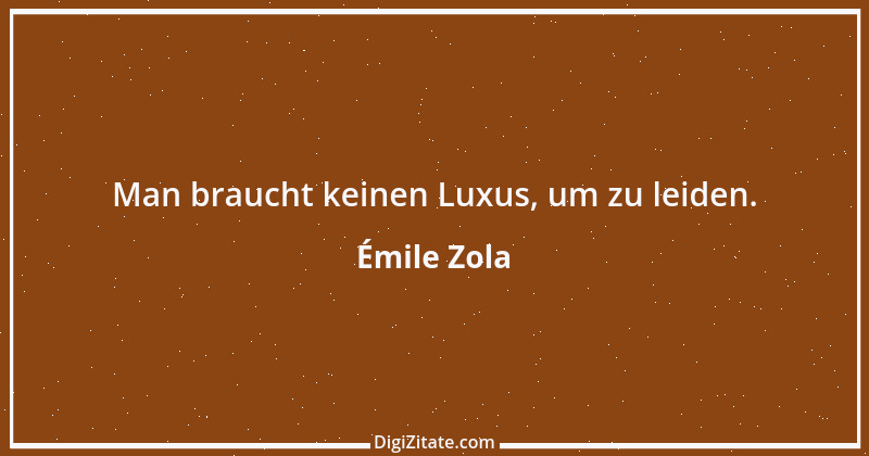 Zitat von Émile Zola 12