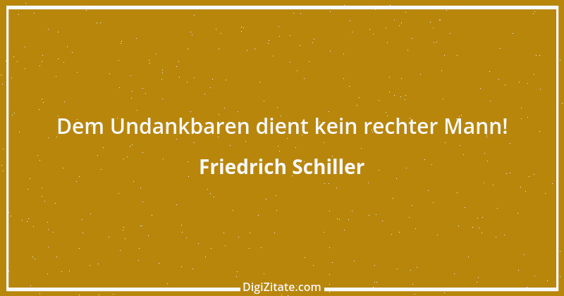 Zitat von Friedrich Schiller 991