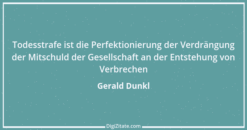 Zitat von Gerald Dunkl 8