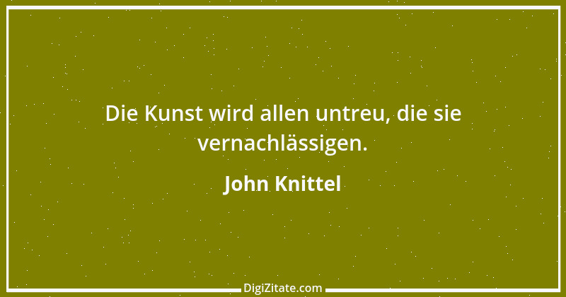 Zitat von John Knittel 50