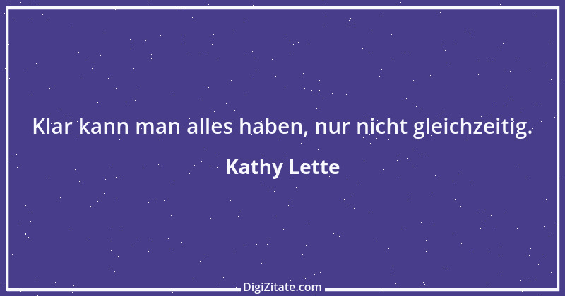 Zitat von Kathy Lette 11