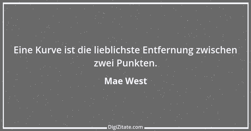 Zitat von Mae West 6