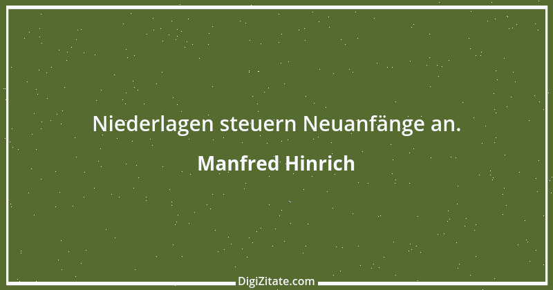 Zitat von Manfred Hinrich 648