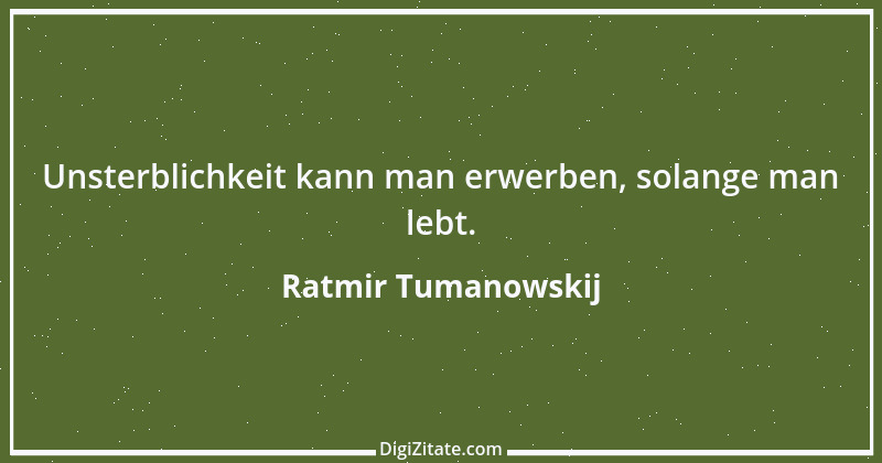 Zitat von Ratmir Tumanowskij 3