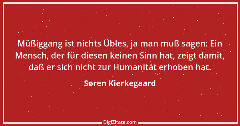 Zitat von Søren Kierkegaard 217