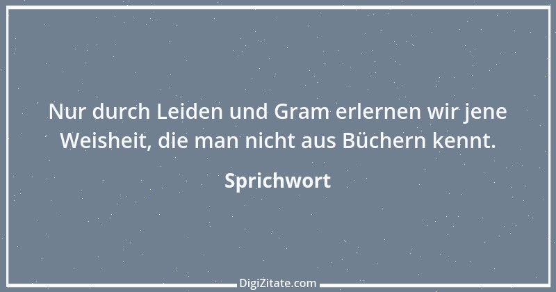 Zitat von Sprichwort 4466